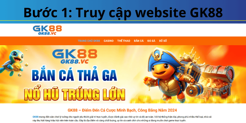 Truy cập trang web GK88 từ nguồn uy tín